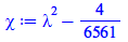 `+`(`*`(`^`(lambda, 2)), `-`(`/`(4, 6561)))