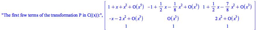 The first few terms of the transformation P in C((x)):