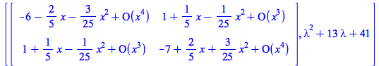 [Matrix(%id = 18446744078318386750), `+`(`*`(`^`(lambda, 2)), `*`(13, `*`(lambda)), 41)]