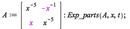 A := rtable(1 .. 2, 1 .. 2, [[`/`(1, `*`(`^`(x, 5))), `+`(`-`(`/`(1, `*`(x))))], [x, `/`(1, `*`(`^`(x, 5)))]], subtype = Matrix); -1; Exp_parts(A, x, t); 1