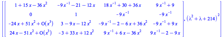 [Matrix(%id = 18446744078322838494), `*`(`^`(`+`(`*`(`^`(lambda, 2)), lambda, 214), 2))]