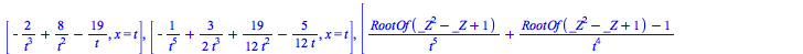 [`+`(`-`(`/`(`*`(2), `*`(`^`(t, 3)))), `/`(`*`(8), `*`(`^`(t, 2))), `-`(`/`(`*`(19), `*`(t)))), x = t], [`+`(`-`(`/`(1, `*`(`^`(t, 5)))), `/`(`*`(`/`(3, 2)), `*`(`^`(t, 3))), `/`(`*`(`/`(19, 12)), `*`...