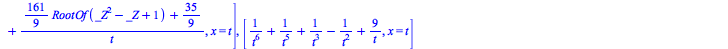 [`+`(`/`(1, `*`(`^`(t, 5))), `/`(1, `*`(`^`(t, 4))), `-`(`/`(`*`(`/`(5, 2)), `*`(`^`(t, 3)))), `/`(`*`(`/`(15, 4)), `*`(`^`(t, 2))), `-`(`/`(`*`(`/`(17, 4)), `*`(t)))), x = t], [`+`(`-`(`/`(`*`(2), `*...