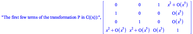 The first few terms of the transformation P in C((x)):