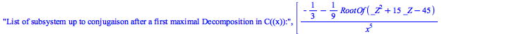 List of subsystem up to conjugaison after a first maximal Decomposition in C((x)):