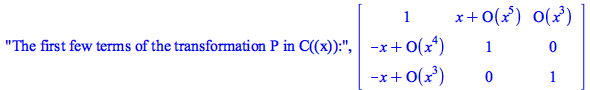 The first few terms of the transformation P in C((x)):